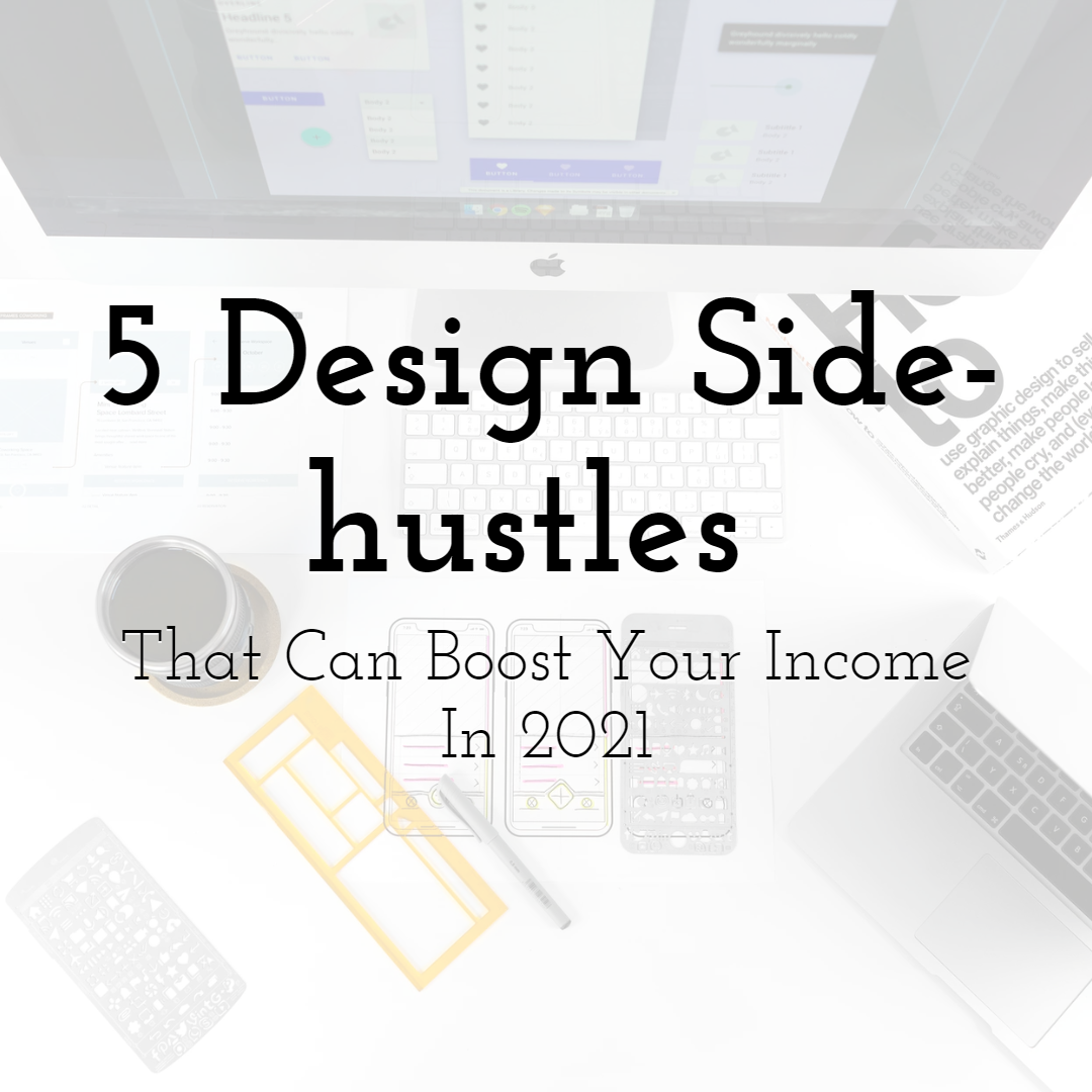 5 Design Side-Hustles that Can Boost Your Income