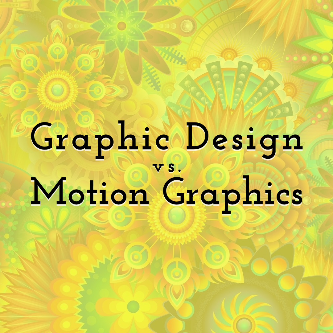 Graphic Design vs Motion Graphics to Digital Marketing