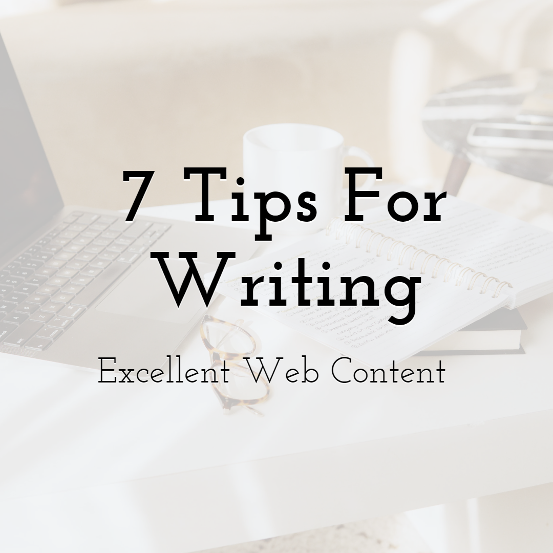 7 Tips for Writing Excellent Web Content