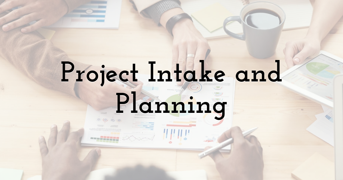 Project Intake and Planning