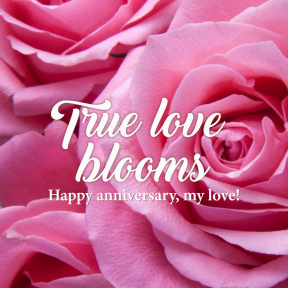 True love blooms #anniversary #love 