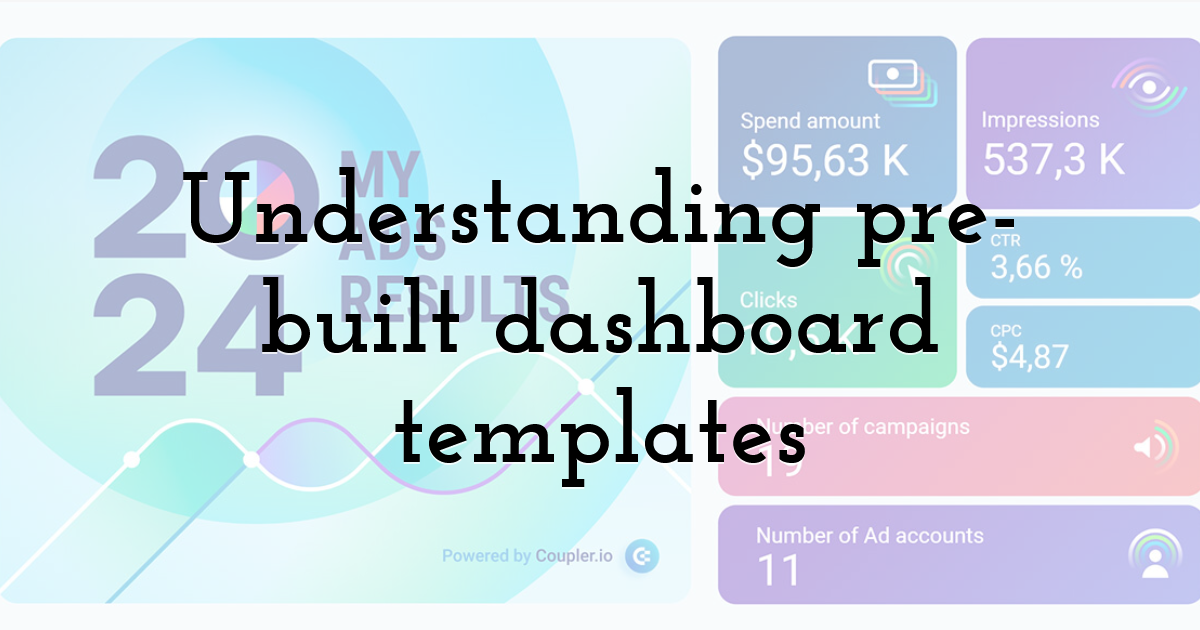 Understanding pre-built dashboard templates